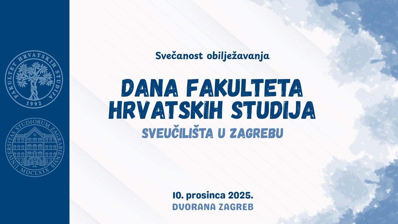 Svečano obilježavanje Dana Fakulteta hrvatskih studija